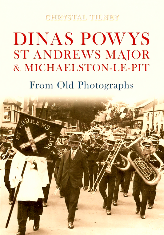 Dinas Powys St Andrews Major & Michaelston-Le-Pit From Old Photographs