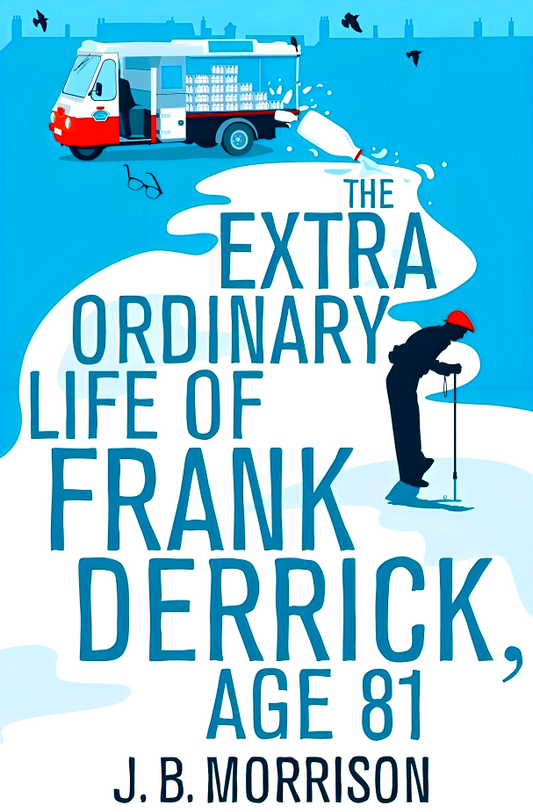 The Extra Ordinary Life Of Frank Derrick Age 81