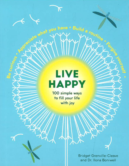 Live Happy: 100 Simple Ways to Fill Your Life with Joy