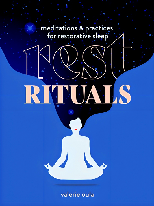 Rest Rituals: Meditations & Practices for Restorative Sleep (Healing Meditations)