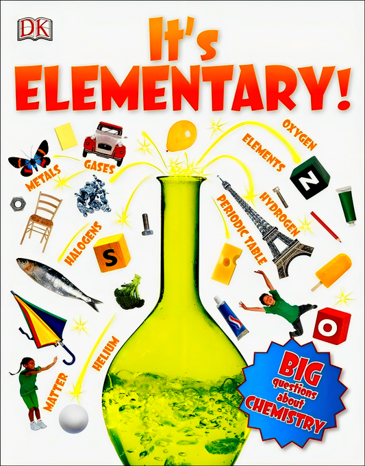 It's Elementary: Big Questions About Chemistry