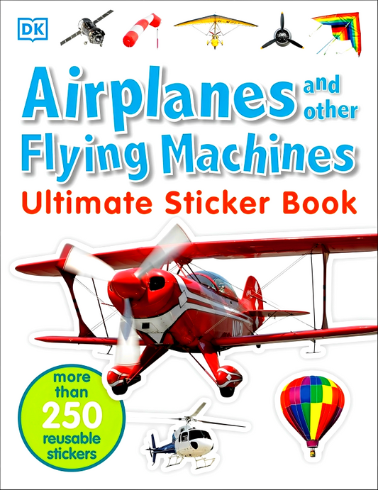 Ultimate Sticker: Airplanes & Other Flying Machines