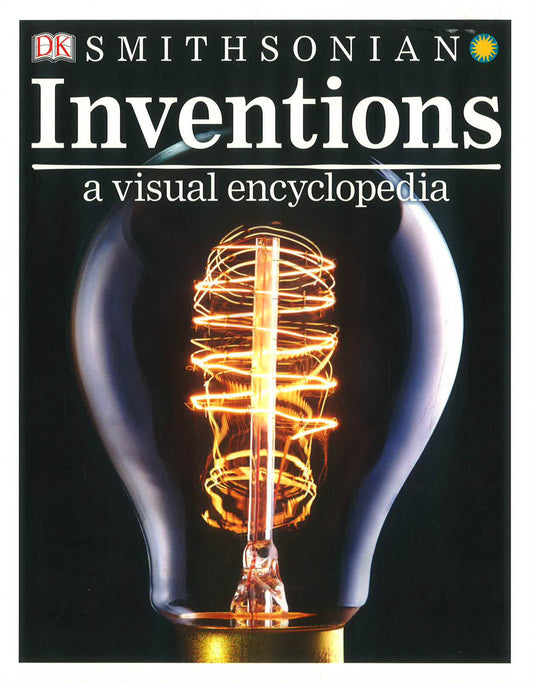 Smithsonian Inventions: A Visual Encyclopedia