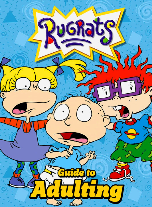 Nickelodeon Rugrats Guide To Adulting