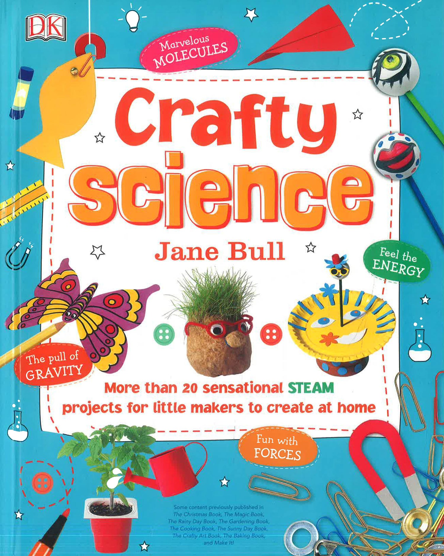 Craft Science Project Crafty Science: More than 20 Sensational STEAM Projects to Create at H ...