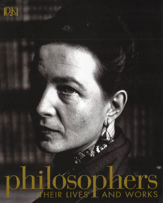 Philosophers: Their Lives And Works