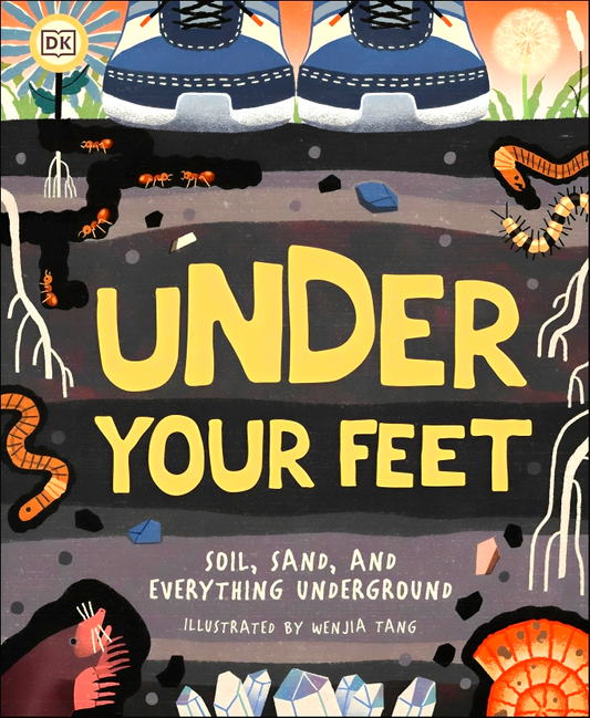 Under Your Feet... Soil, Sand And Everything Underground