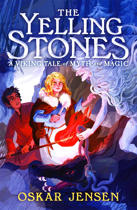 The Yelling Stones: A Viking Tale Of Myth & Magic