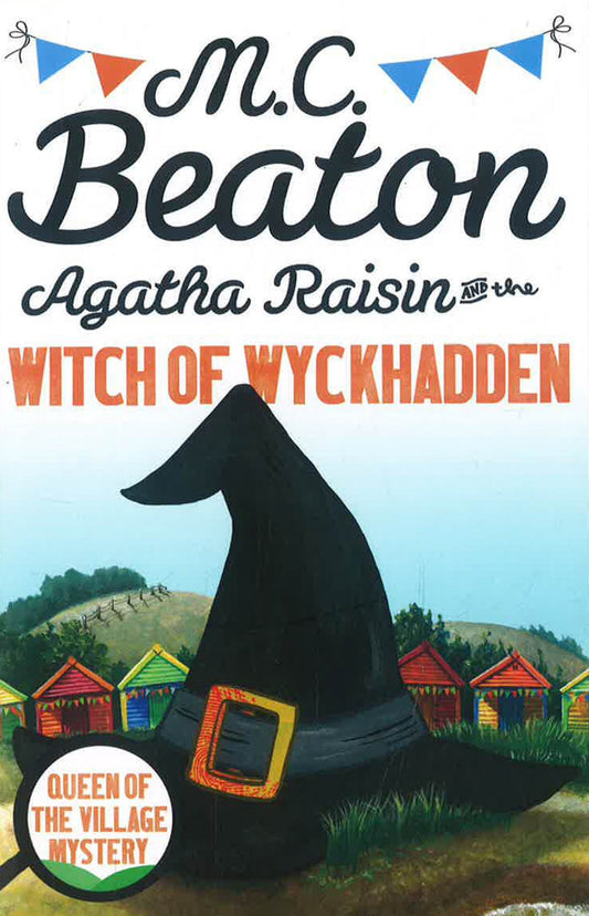Agatha Raisin And The Witch Of Wyckhadden