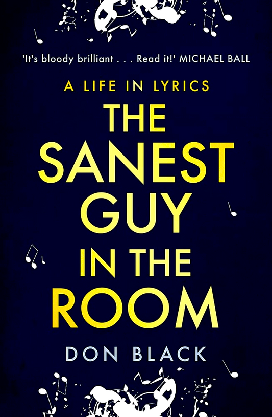 The Sanest Guy In The Room: A Life In Lyrics