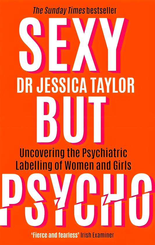 Sexy But Psycho: How the Patriarchy Uses Women’s Trauma Against Them