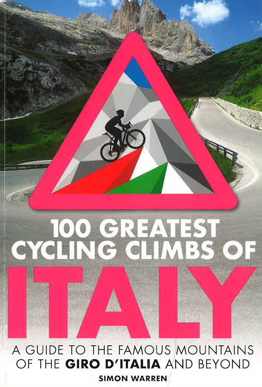 100 Greatest Cycling Climbs Of Italy