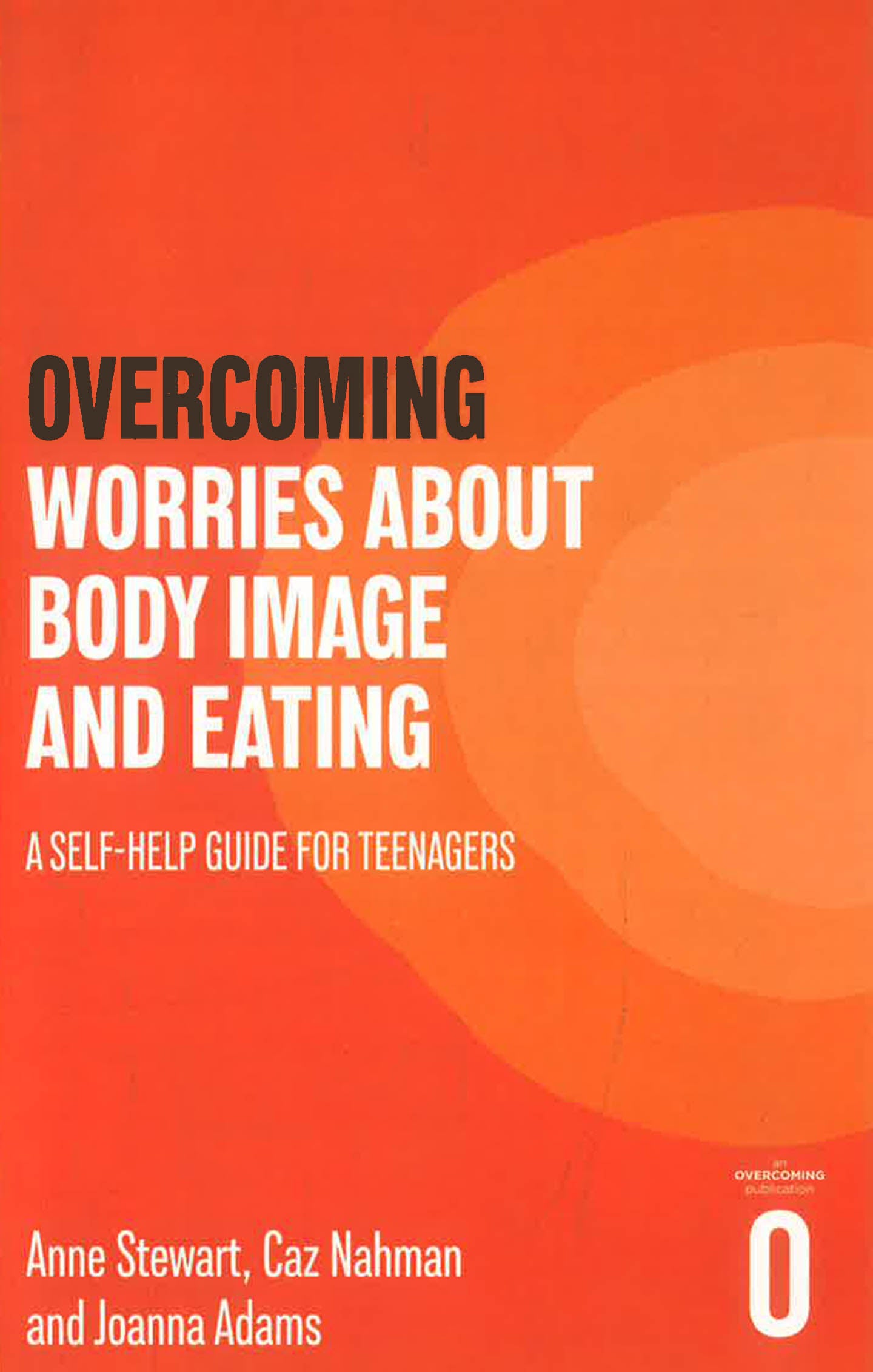 Overcoming Worries About Body Image And Eating by Anne Stewart – book cover