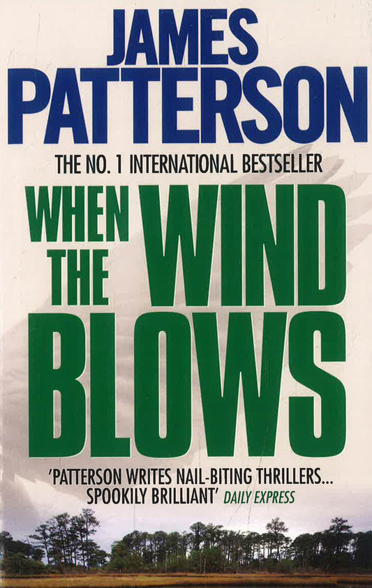 Patterson: When The Wind Blows