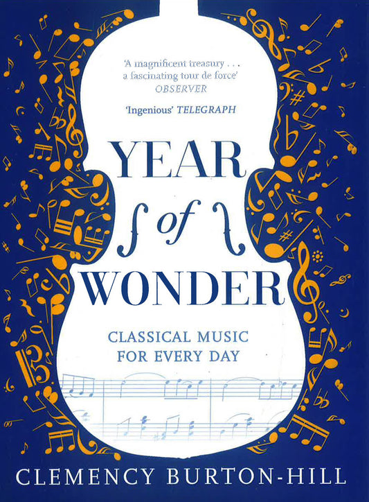Year Of Wonder: Classical Music For Every Day
