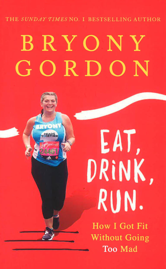 Eat, Drink, Run.