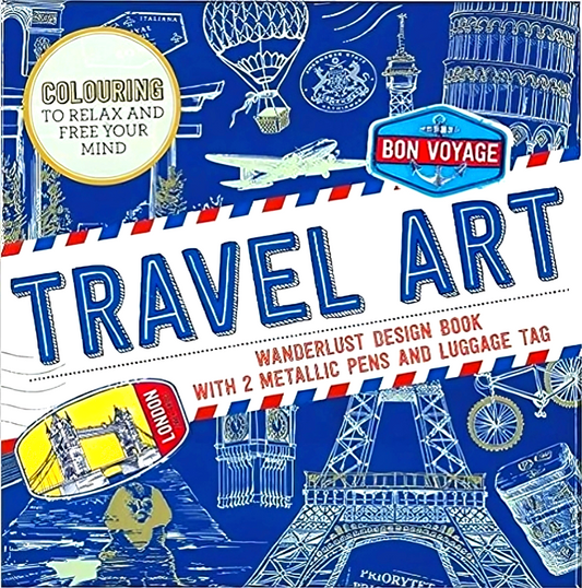 Travel Art: Wanderlust Design Book With 2 Metallic Pens And Luggage Tag
