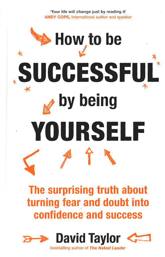 How To Be Successful By Being Yourself