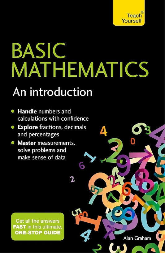 Basic Mathematics:An Introduction: Teach Yourself