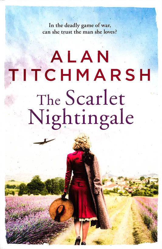The Scarlet Nightingale: A Thrilling Wartime Love Story, Perfect For Fans Of Kate Morton And Tracy Rees