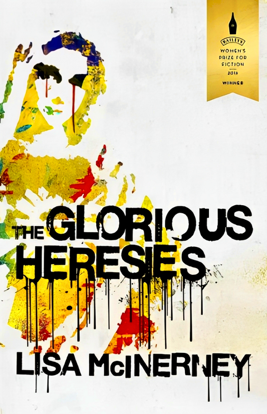 The Glorious Heresies