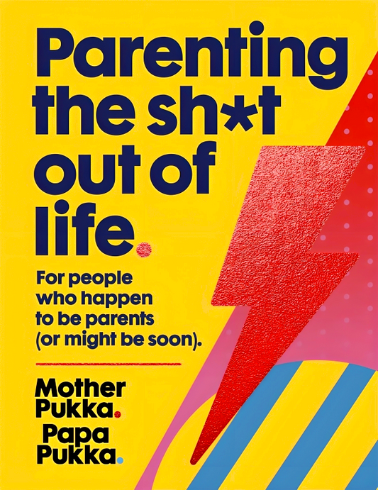 Parenting The Sh*t Out Of Life: For people who happen to be parents (or might be soon)
