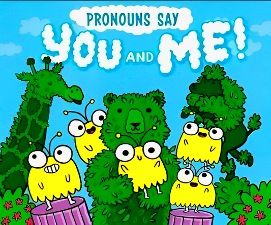 Word Adventures: Pronouns Say ''You And Me!