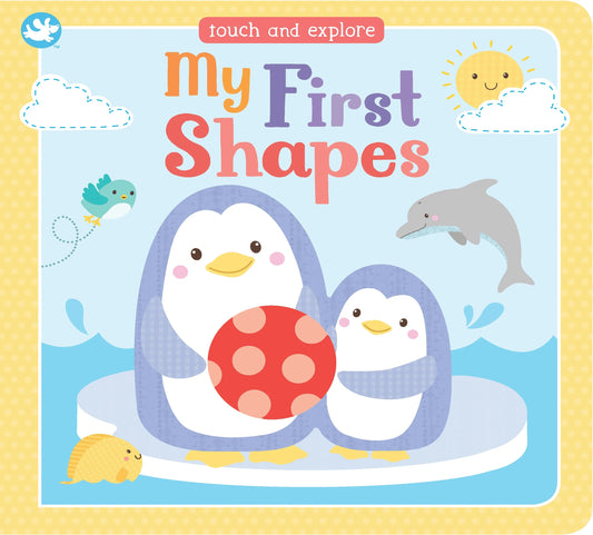 Little Me My First Shapes : Touch And Explore