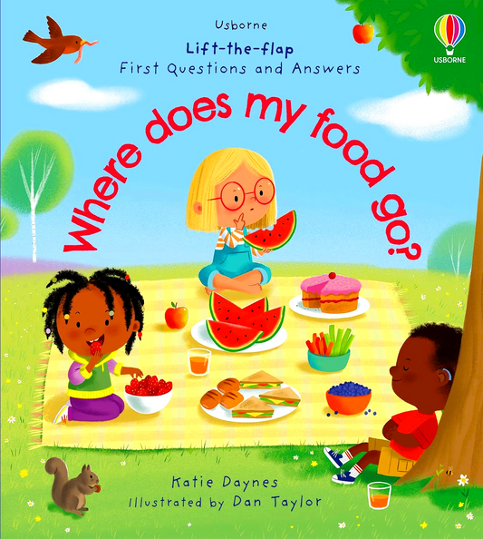 Lift-The-Flap First Questions And Answers: Where Does My Food Go?