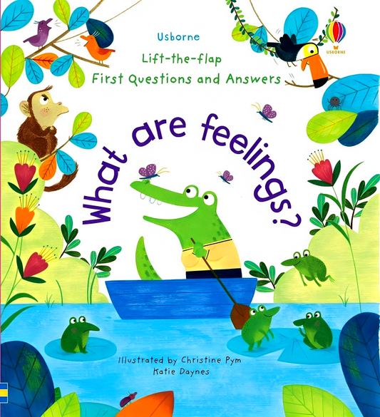 Lift-The-Flap First Questions and Answers: What are Feelings?