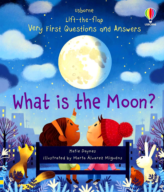 Usborne Lift-The-Flap: Very First Questions & Answers - What Is The Moon?