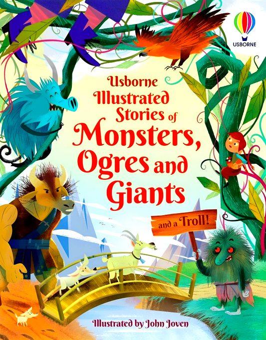 Illustrated Stories Of Monsters, Ogres And Giants (And A Troll) (Illustrated Story Collections)