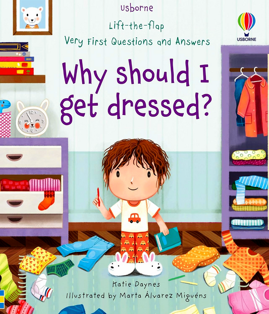 Usborne Lift-The-Flap: Very First Questions & Answers - Why Should I Get Dressed?