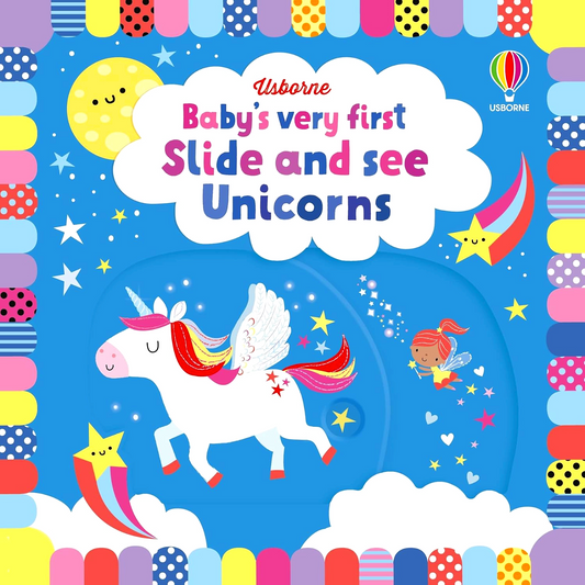 Usborne Baby's Very First Slide And See: Unicorns