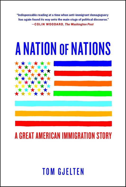 A Nation of Nations: A Great American Immigration Story