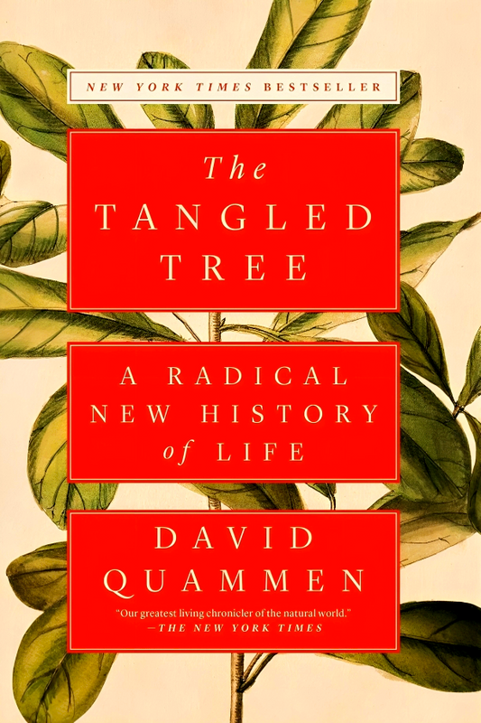 The Tangled Tree: A Radical New History Of Life