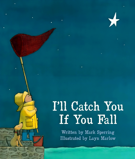 I'll Catch You If You Fall