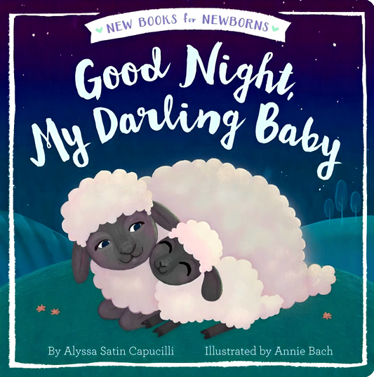 Good Night, My Darling Baby (New Books For Newborns)