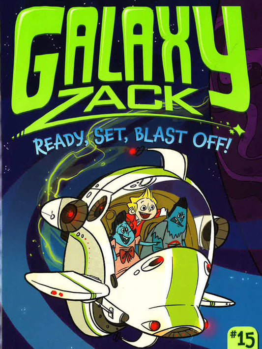 Ready, Set, Blast Off! (Galaxy Zack)