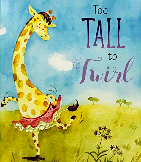 Too Tall To Twirl