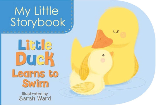 My Little Storybook: Little Duck Learns To Swim
