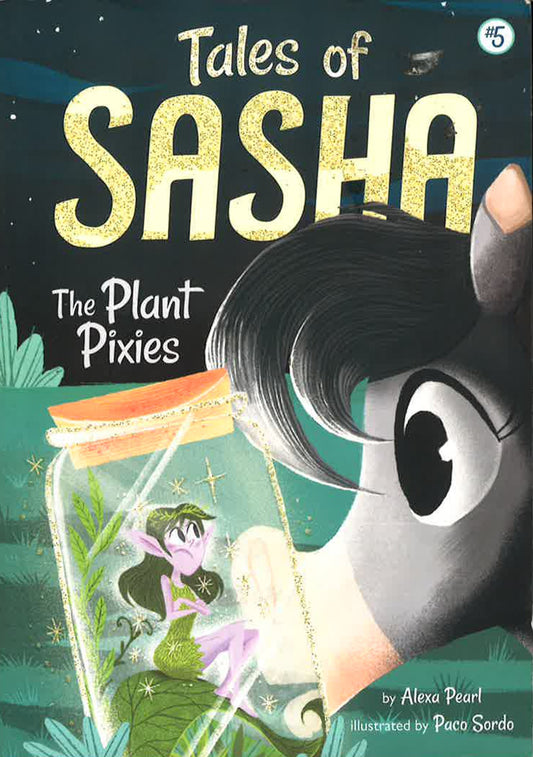 Tales Of Sasha 5: The Plant Pixies