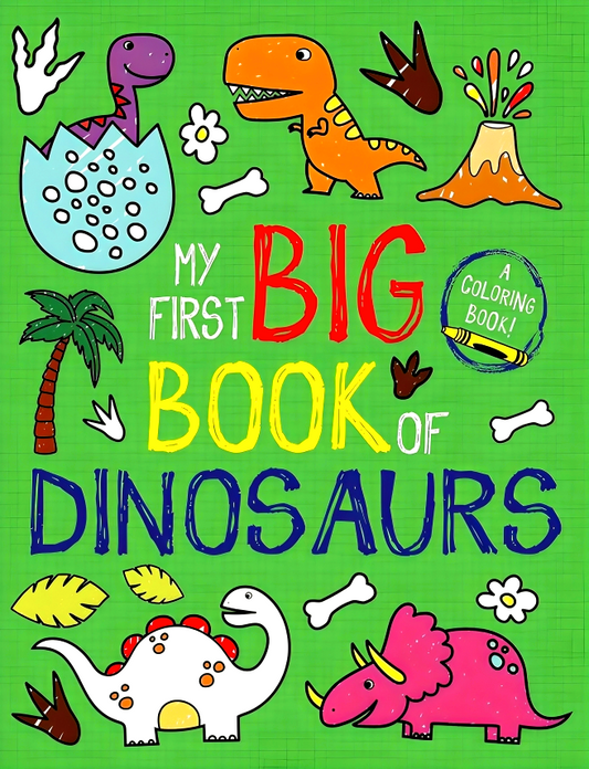 My First Big Book Of Dinosaurs
