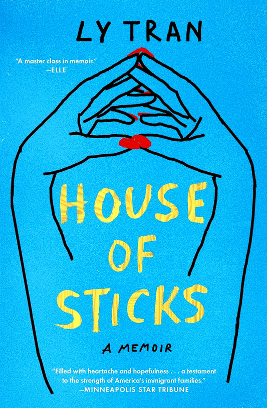 House Of Sticks: A Memoir