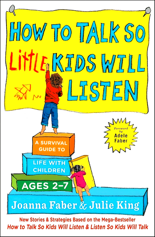 How To Talk So Little Kids Will Listen