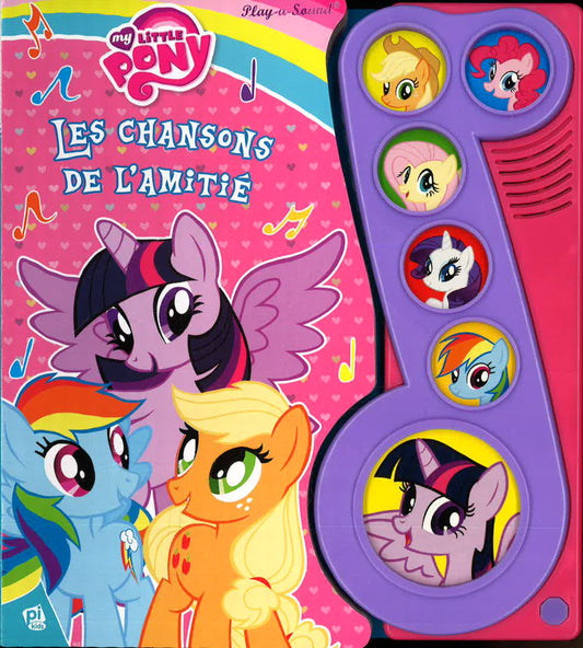 My Little Pony : Les Chansons De L'Amitié