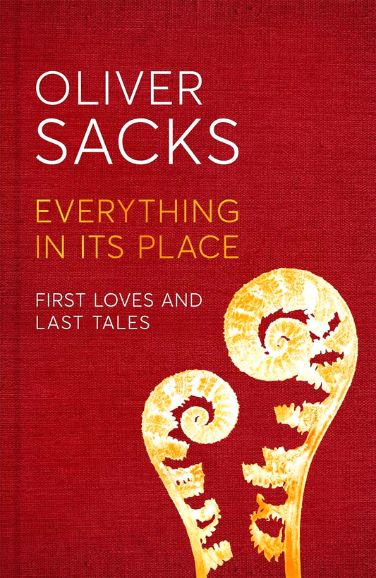 Everything in Its Place: First Loves and Last Tales
