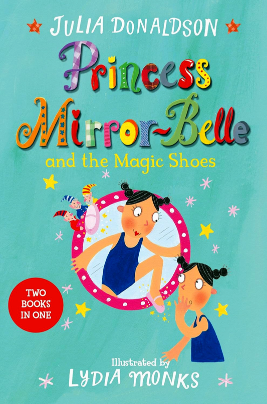 Princess Mirror-Belle And The Magic Shoes