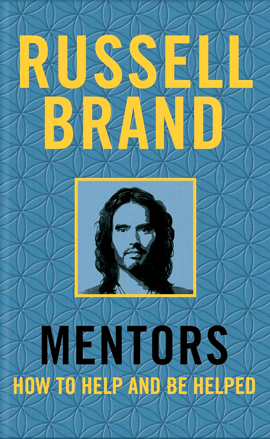 Mentors: How to Help and Be Helped