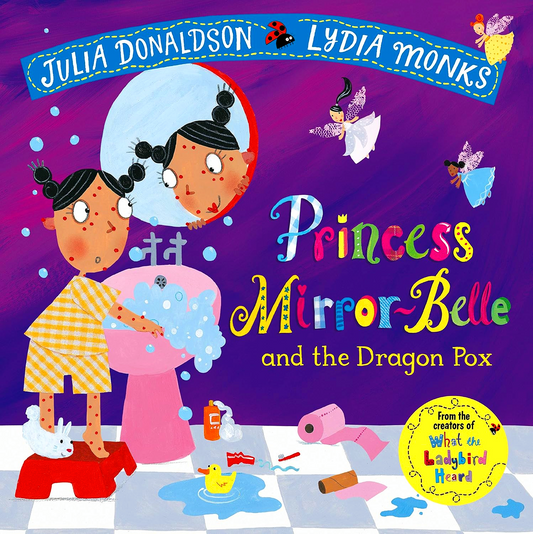 Princess Mirror-Belle And The Dragon Pox